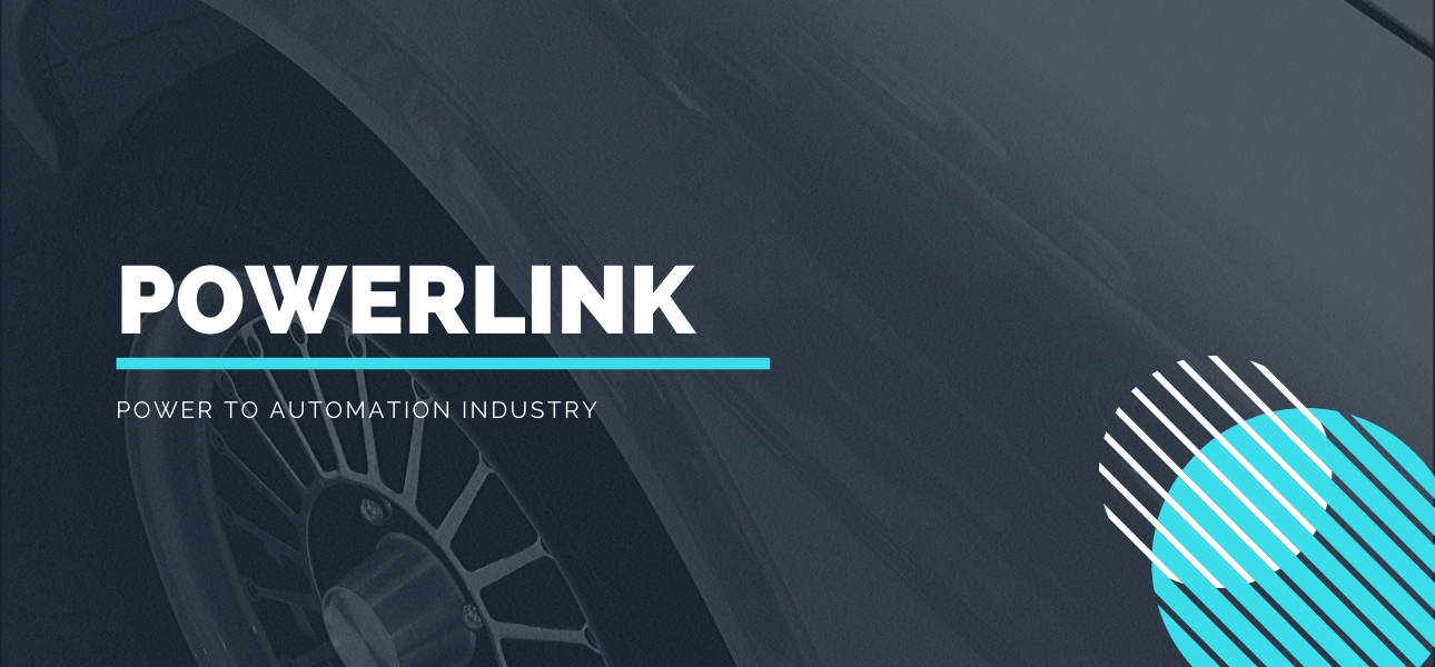 Powerlink - Power To Automation Industry