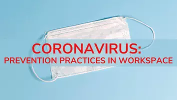 Coronavirus: Prevention Practices in Workspace