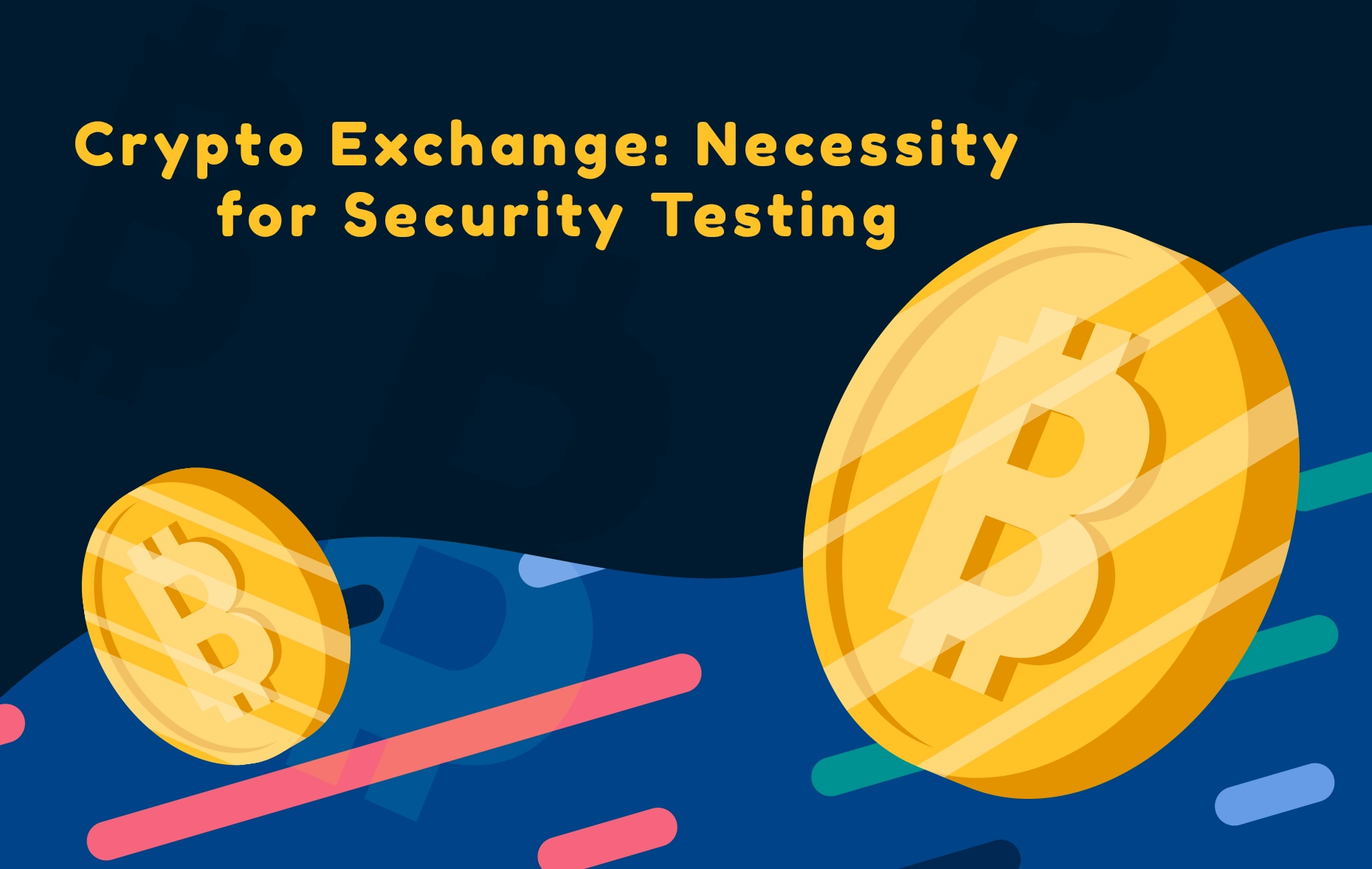 Crypto Exchange: Necessity for Security Testing