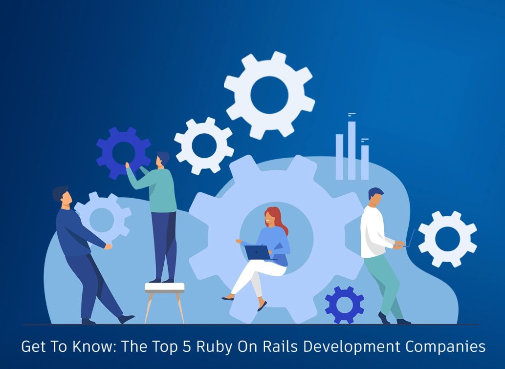 Get to Know: The top 5 Ruby on Rails companies in India