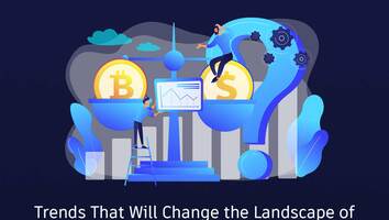 Trends That Will Change the Landscape of Cryptocurrency Exchange 