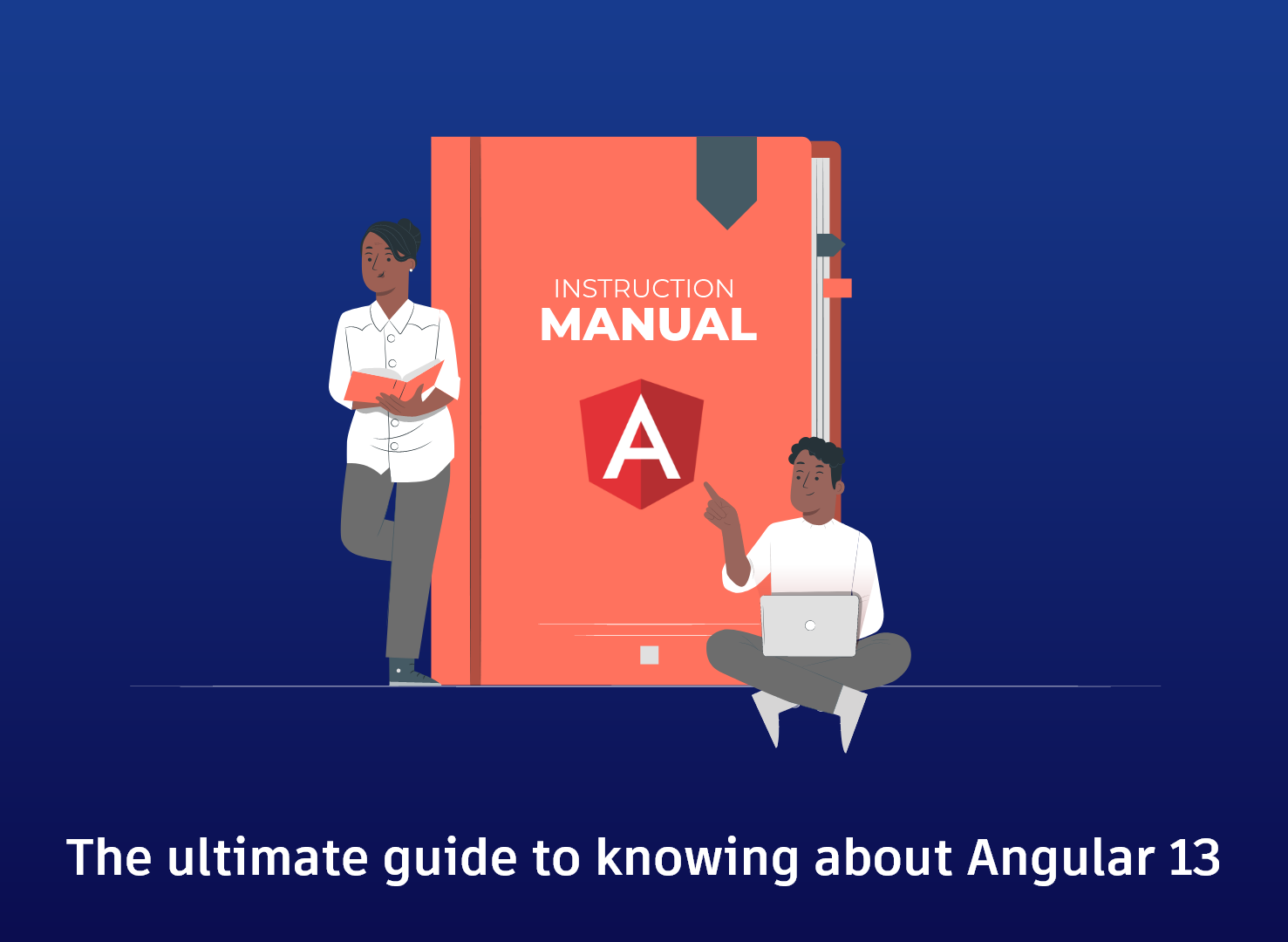 The ultimate guide to knowing about Angular 13