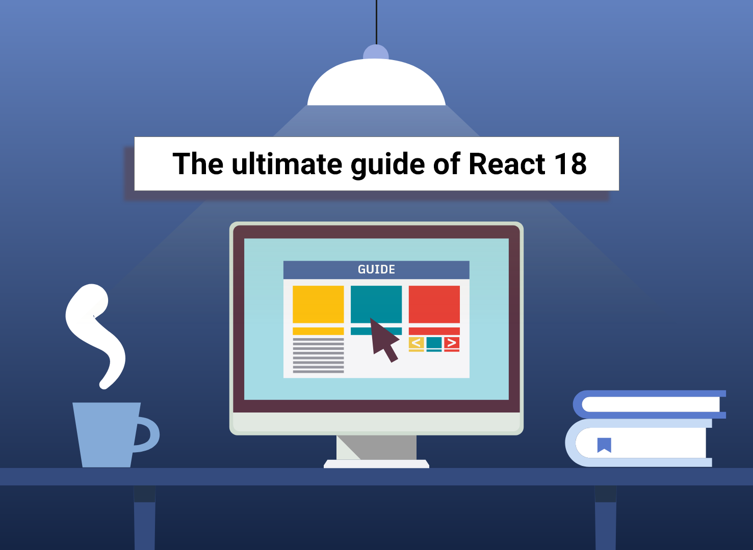 The Ultimate Guide of React 18 