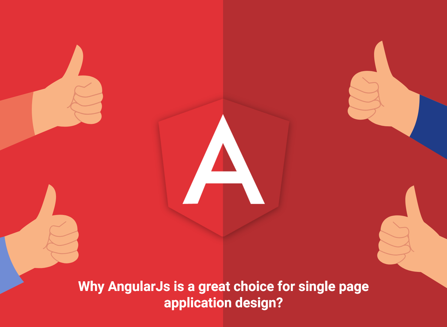 Why angular.js is a great choice for single page application design?