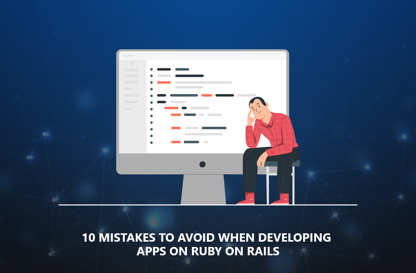 10 Mistakes To Avoid When Developing Apps On Ruby on Rails 