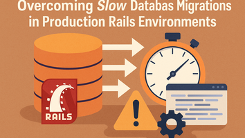 Overcoming Slow Database Migrations in Production Rails Environments